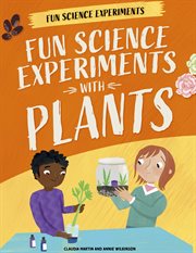 Fun Science Experiments With Plants : Fun Science Experiments cover image cdn