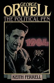 George Orwell : The Political Pen cover image cdn