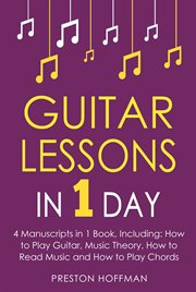 Guitar Lessons : In 1 Day - Bundle - The Only 4 Books You Need to Learn Acoustic Guitar Music Theory and Guitar Instr. Music (Hoffman) cover image cdn