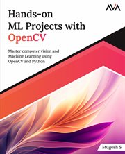 Hands-on ML Projects With Opencv : Master Computer Vision and Machine Learning Using Opencv and Python cover image cdn