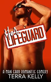 Her Lifeguard : Man Card cover image cdn