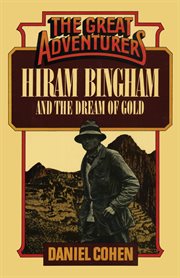 Hiram Bingham and the Dream of Gold cover image cdn