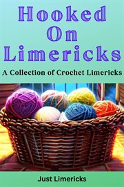 Hooked on Limericks : A Collection of Crochet Limericks cover image cdn