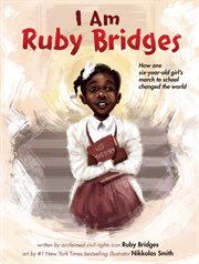 I Am Ruby Bridges : I Am Ruby Bridges cover image cdn