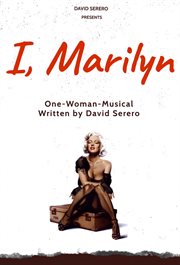 I, Marilyn Monroe (Autobiographical One-Woman-Play of Marilyn Monroe) cover image cdn