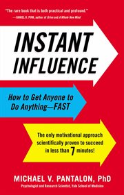 Instant Influence : How to Get Anyone to Do Anything--Fast cover image cdn