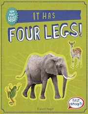 It Has Four Legs! : How Many Legs? cover image cdn