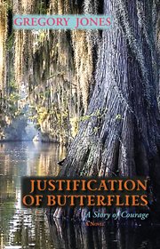 Justification of Butterflies : A Story of Courage cover image cdn
