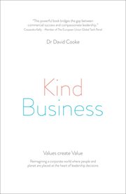Kind Business : Reimagining a corporate world where people and planet are placed at the heart of leadership decision cover image cdn