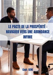 Le pacte de la prospérité : Naviguer vers une abondance infinie cover image cdn