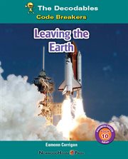 Leaving the Earth : Decodables cover image cdn