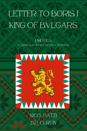 Letter to Boris I, King of Bulgars cover image cdn