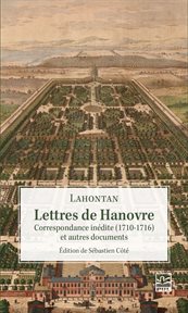 Lettres de Hanovre : Correspondance inédite (1710-1716) et autres documents cover image cdn