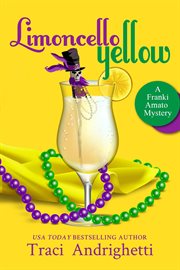 Limoncello yellow : Franki Amato mystery cover image cdn