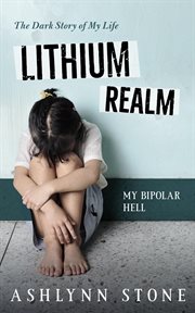 Lithium Realm : My Bipolar Hell cover image cdn