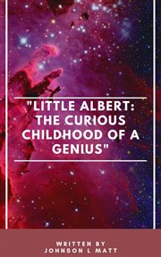 Little Albert : The Curious Childhood of a Genius cover image cdn