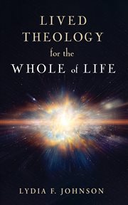 Lived Theology for the Whole of Life cover image cdn