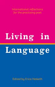 Living in Language : International Reflections for the Practising Poet cover image cdn