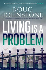 Living Is the Problem : Skelfs cover image cdn