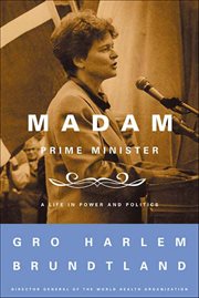Madam Prime Minister : A Life in Power and Politics cover image cdn
