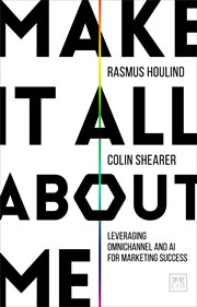 Make it All About Me : Leveraging omnichannel and AI for marketing success cover image cdn
