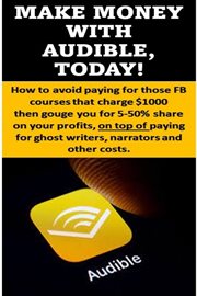 Make Money With Audible, Today! cover image cdn
