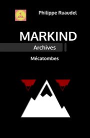 Markind Archives Mécatombes cover image cdn