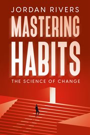 Mastering Habits : The Science of Change cover image cdn