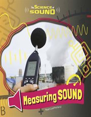 Measuring Sound : Science of Sound cover image cdn