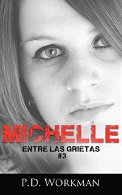 Michelle : Entre Las Grietas cover image cdn