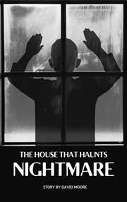 Nightmare : The House That Haunts cover image cdn
