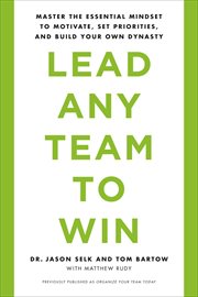 Lead Any Team to Win : The Mental Toughness Needed to Lead Highly Successful Teams cover image cdn
