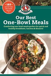 Our Best One Bowl Meals : Our Best Recipes cover image cdn