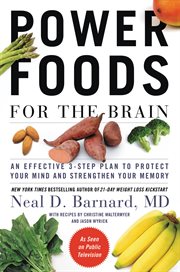 Power Foods for the Brain : An Effective 3-Step Plan to Protect Your Mind and Strengthen Your Memory cover image cdn