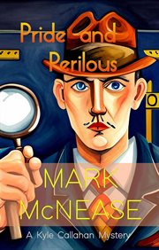 Pride and Perilous : Kyle Callahan Mystery cover image cdn