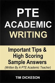 Pte Academic Writing : Important Tips & High Scoring Sample Answers (Written by a Pte Academic Teach cover image cdn