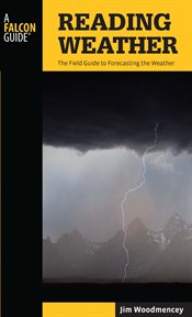Reading Weather : The Field Guide to Forecasting the Weather cover image cdn