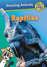 Reptiles : Ranger Rick: Amazing Animals cover image cdn