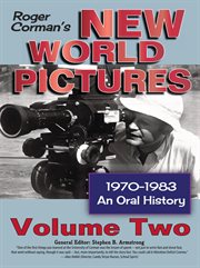 Roger corman's new world pictures, 1970-1983: an oral history, volume 2 cover image cdn