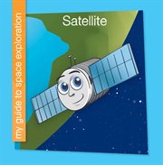 Satellite : My Guide to Space Exploration cover image cdn