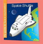 Shuttle : My Guide to Space Exploration cover image cdn