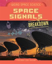 Space Signals : Weird Space Science: The Breakdown cover image cdn