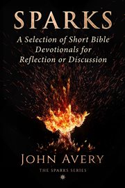 Sparks : A Selection of Short Bible Devotionals for Reflection or Discussion cover image cdn