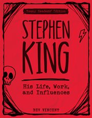 Stephen King : His Life, Work, and Influences cover image cdn