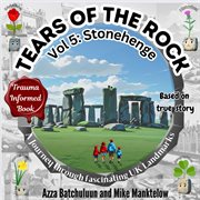 Tears of the Rock : Volume 5. Stonehenge cover image cdn
