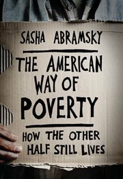 The American Way of Poverty : How the Other Half Still Lives cover image cdn