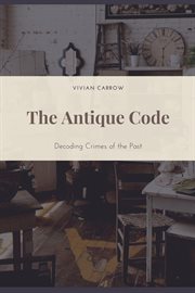 The Antique Code : Decoding Crimes of the Past cover image cdn