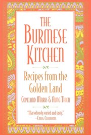 The Burmese Kitchen : Recipes From the Golden Land cover image cdn