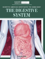 The Digestive System : Scientific American Investigates the Human Body cover image cdn