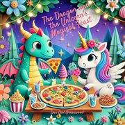 The Dragon and the Unicorn's Magical Feast cover image cdn